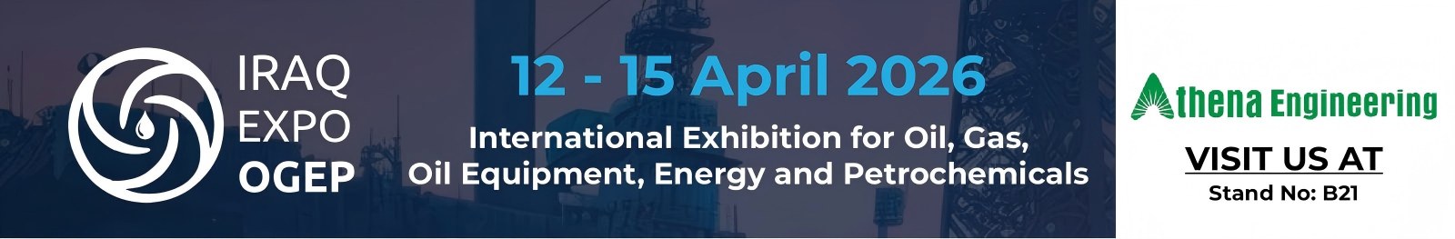 Sertai Athena Engineering & Teffiko di IRAQ EXPO OGEP 2026